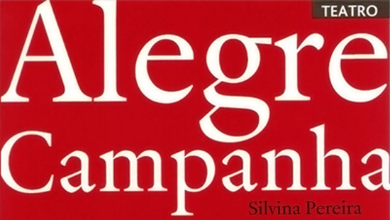 Alegre Campanha. Uma dramaturgia de textos jornalísticos de Eça de Queirós (2006)